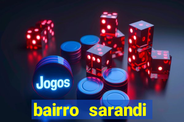 bairro sarandi porto alegre e perigoso